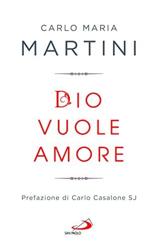 Dio vuole amore. Limiti e occasioni del quotidiano di fronte alla Parola (Nuovi fermenti)