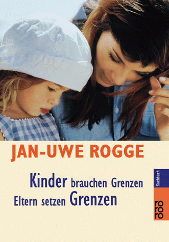 Kinder brauchen Grenzen. / Eltern setzen Grenzen. Sonderausgabe. Doppelband.