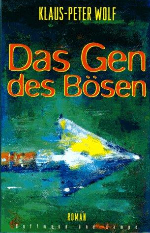 Das Gen des Bösen