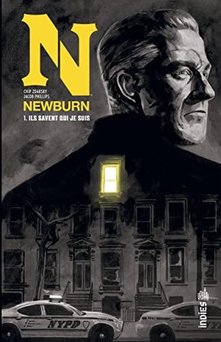 Newburn. Vol. 1. Ils savent qui je suis