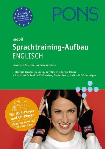 PONS mobil Sprachtraining - Englisch für Fortgeschrittene. 2 CDs: Kompaktes Training - auch unterwegs