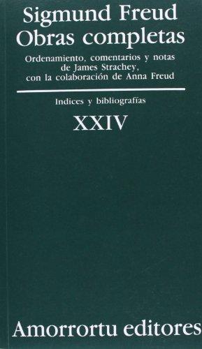 Obras completas Vol. XXIV: Índices y bibliografías (Obras Completas de Sigmund Freud)