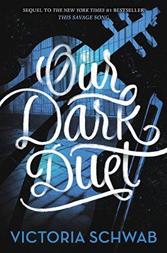 Our Dark Duet (Monsters of Verity, Band 2)