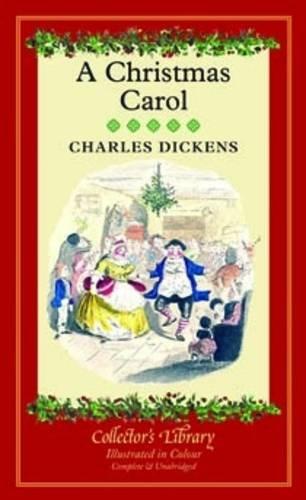 A Christmas Carol: A Ghost Story of Christmas (Collector's Library)