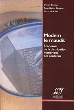 Modem le maudit : économie de la distribution numérique des contenus