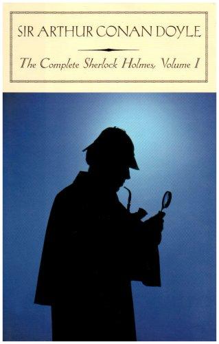 The Complete Sherlock Holmes, Volume I (Rough Cut)