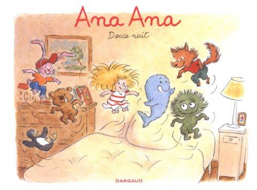 Ana Ana. Vol. 1. Douce nuit