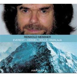 Everest. Himmel, Hölle, Himalaya. 2 CDs: Feature.Ein Vortrag