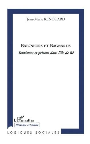 Baigneurs et bagnards : tourismes et prisons dans l'île de Ré