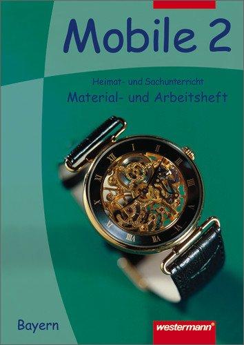 Mobile Heimat- und Sachunterricht Bayern: Arbeitsheft 2