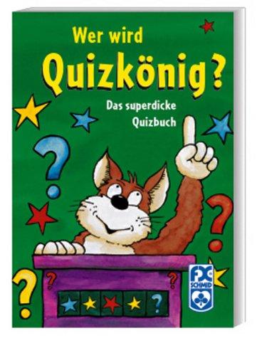 Wer wird Quizkönig?