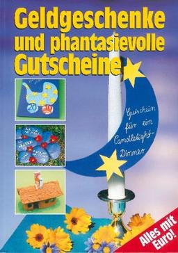 Geldgeschenke und phantasievolle Gutscheine