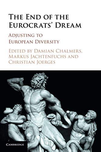 The End of the Eurocrats' Dream: Adjusting to European Diversity