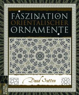 Faszination orientalischer Ornamente