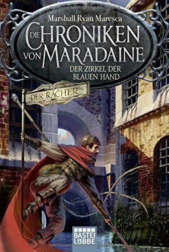 Die Chroniken von Maradaine - Der Zirkel der blauen Hand: Roman (Geschichten aus Maradaine, Band 1)