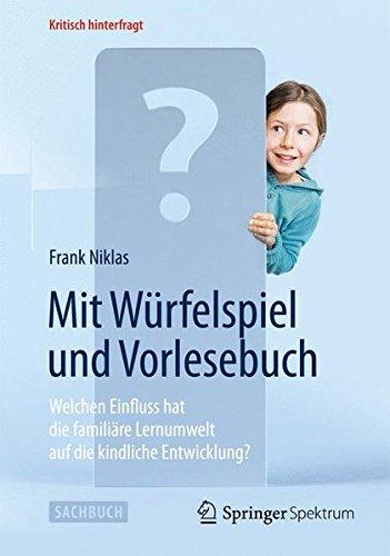 Mit Würfelspiel und Vorlesebuch (Kritisch hinterfragt)