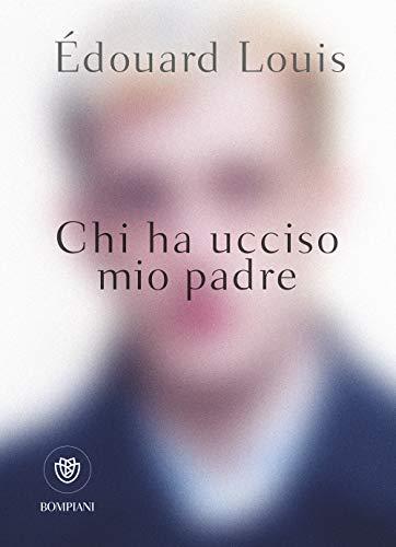 Chi ha ucciso mio padre (Narrativa straniera)