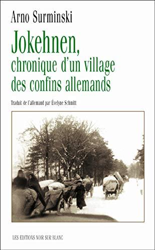 Jokehnen, chronique d'un village des confins allemands