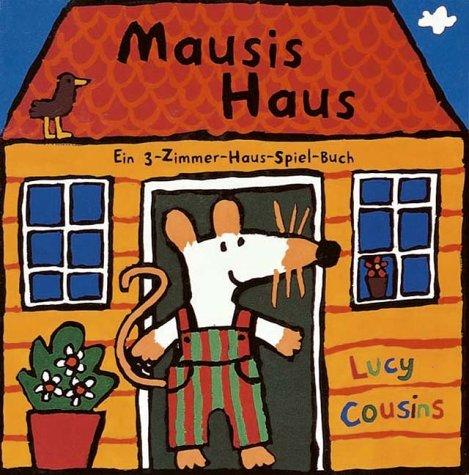 Mausis Haus: Ein 3-Zimmer-Haus-Spiel-Buch