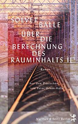 Über die Berechnung des Rauminhalts II: Roman