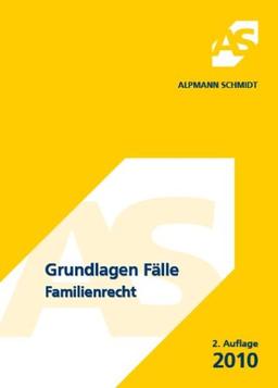 Grundlagen Fälle, Familienrecht: 29 Fälle