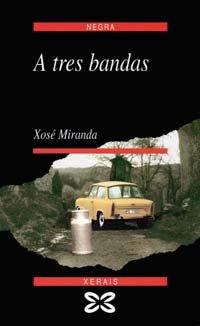 A tres bandas (Edición Literaria - Negra)