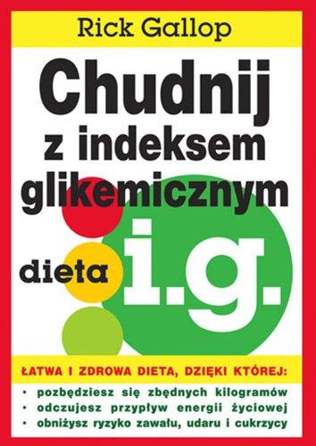 Chudnij z indeksem glikemicznym dieta i.g.