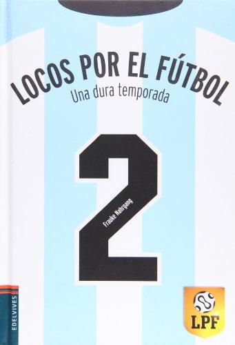 Una dura temporada (Locos por el fútbol, Band 2)