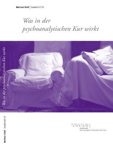 Was in der psychoanalytischen Kur wirkt: Sonderheft VII des Berliner Briefs der Freud-Lacan-Gesellschaft