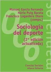 Sociología del deporte (El Libro Universitario. Manuales, Band 3491006)