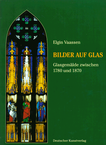 Bilder auf Glas: Glasgemälde zwischen 1780 und 1870