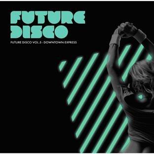 Future Disco Vol.5,Downtow