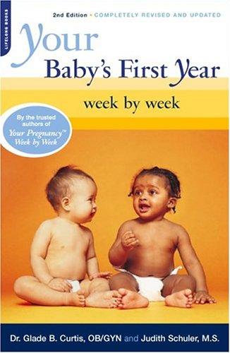 Your Baby's First Year Week by Week (Your Pregnancy)