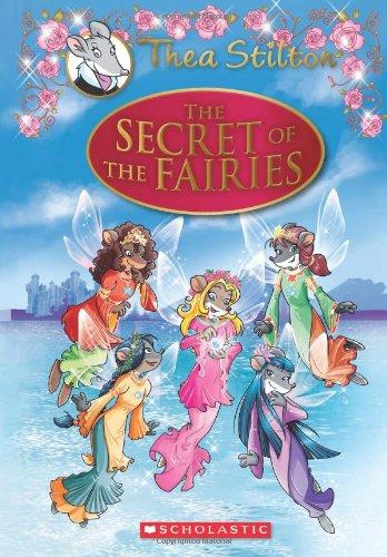 Thea Stilton Special Edition: The Secret of the Fairies: A Geronimo Stilton Adventure