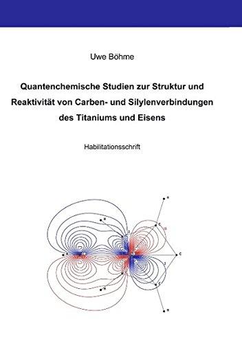 Quantenchemische Studien zur Struktur und Reaktivität von Carben- und Silylenverbindungen des Titaniums und Eisens