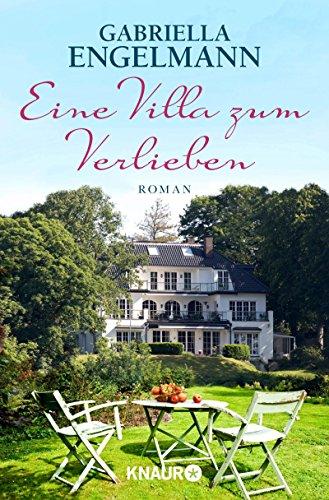 Eine Villa zum Verlieben: Roman