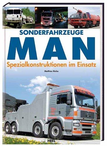 MAN Sonderfahrzeuge. Spezialkonstruktionen im Einsatz