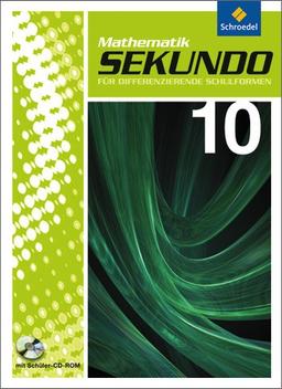 Sekundo: Mathematik für differenzierende Schulformen - Ausgabe 2009: Schülerband 10 mit CD-ROM