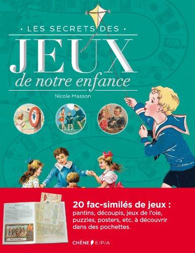 Les secrets des jeux de notre enfance