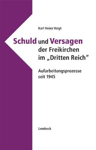 Schuld und Versagen der Freikirchen im "Dritten Reich"