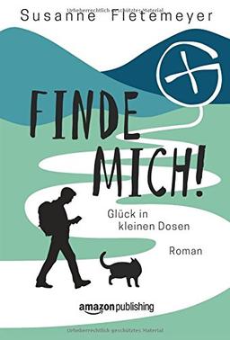 Finde mich! - Glück in kleinen Dosen