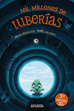 Mil millones de tuberías (LITERATURA INFANTIL - Narrativa infantil)