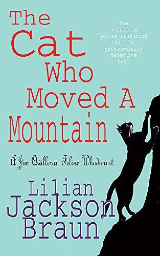 The Cat Who Moved a Mountain (The Cat Who… Mysteries, Book 13): An enchanting feline crime novel for cat lovers everywhere