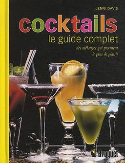 Cocktails : Le guide complet