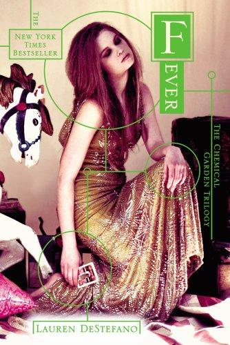 Fever (The Chemical Garden Trilogy, Band 2)