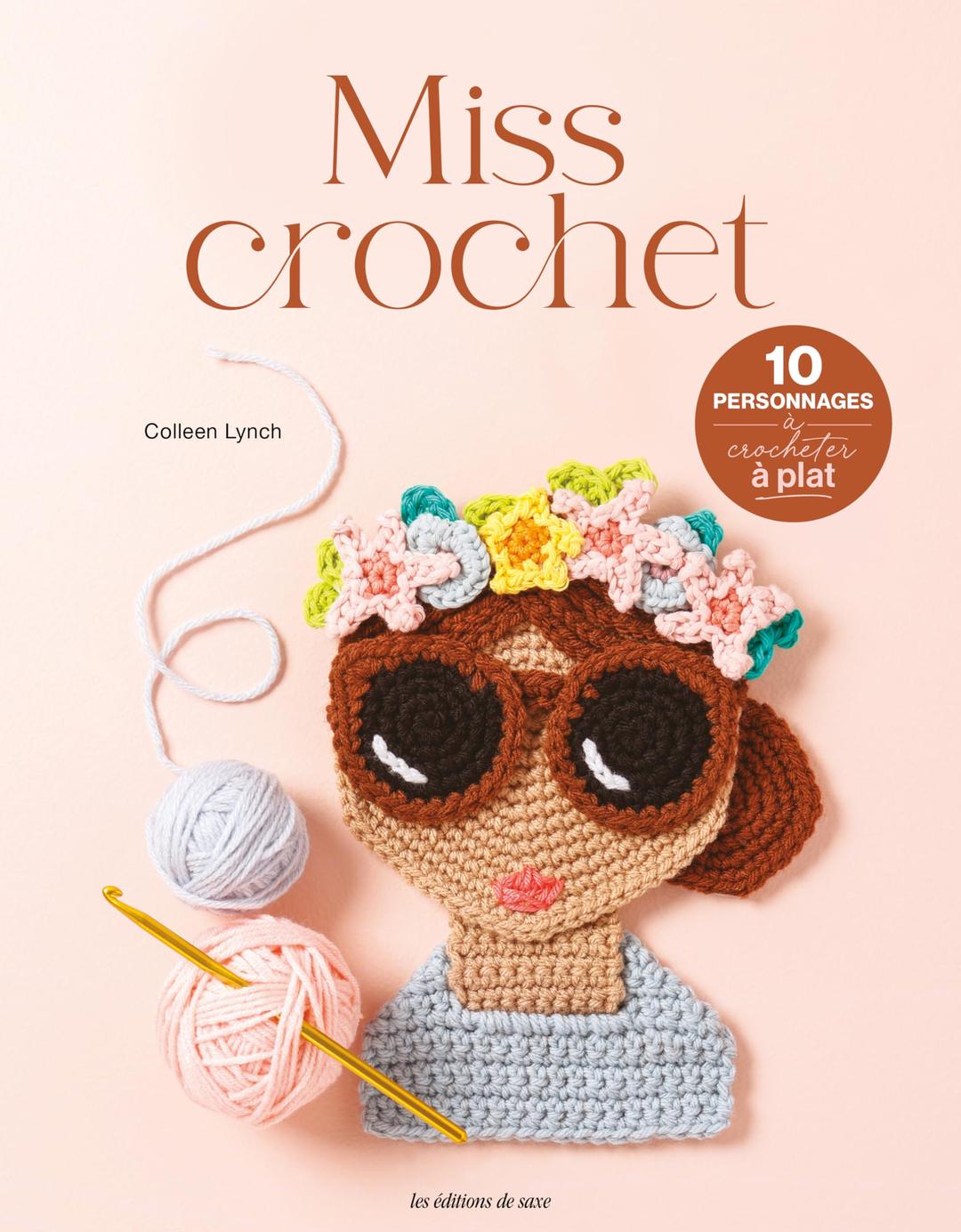 Miss crochet : 10 personnages à crocheter à plat