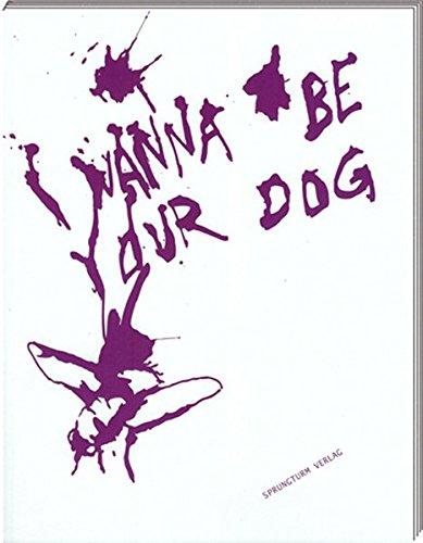 I WANNA BE YOUR DOG: Positionen zur Mensch-Tier-Beziehung in der aktuellen Kunst