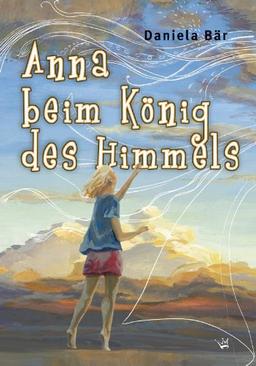 Anna beim König des Himmels