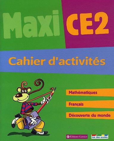 Maxi cahier d'activités mathématiques français découverte du monde CE2