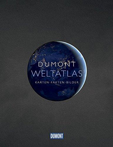 DuMont Weltatlas: Karten - Fakten - Bilder (DuMont Weltatlanten)